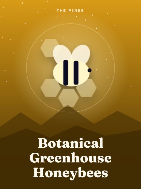 Botanical Greenhouse Honeybees